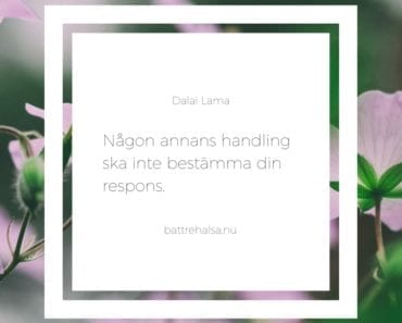 citat, tänkvärt, citat om livet, Dalai Lama, någon är elak mot mig, vara taskig, vad gör man när någon är taskig
